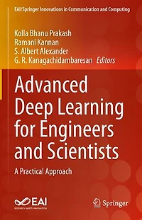 Advanced Deep Learning for Engineers and Scientists: A Practical Approach