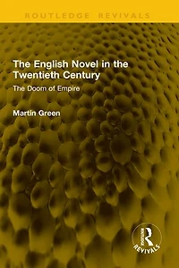 The English Novel Twentieth Century: Doom of Empire