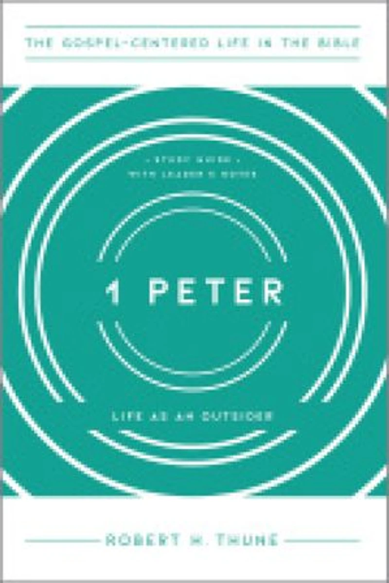 1 Peter: Life as an Outsider