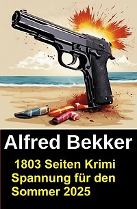 1803 Seiten Krimi Spannung für den Sommer 2025