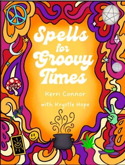 Spells for Groovy Times