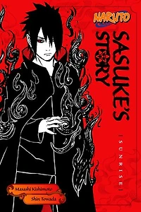 Naruto: Sasuke's Story--Sunrise: Sunrise