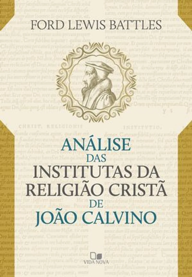 Análise das Institutas da Religião Cristã de João Calvino