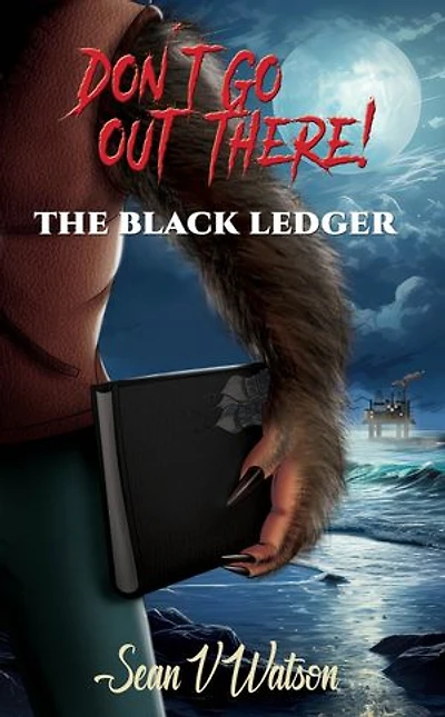 Don't Go Out There!: The Black Ledger