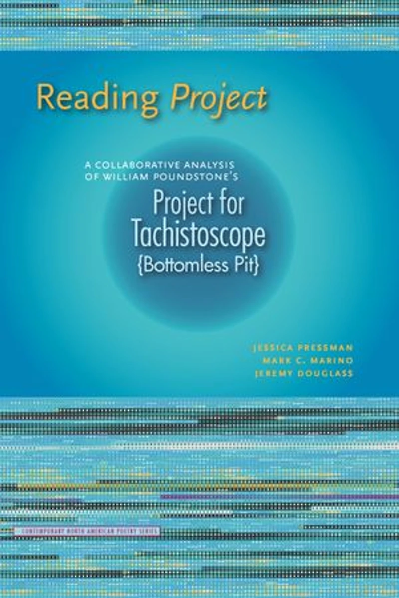 Reading Project: A Collaborative Analysis Of William Poundstone's Project For Tachistoscope {bottomless Pit}