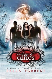 A Charge of Allies: A Shade of Vampire Book 57