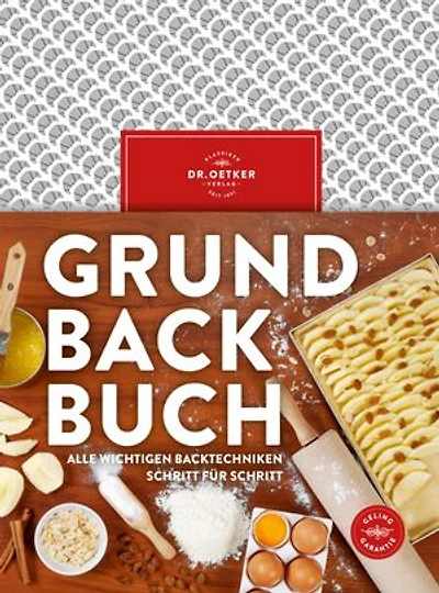 Grundbackbuch: Alle wichtigen Backtechniken Schritt für Schritt