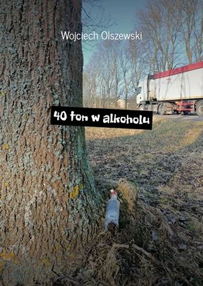 40 ton w alkoholu