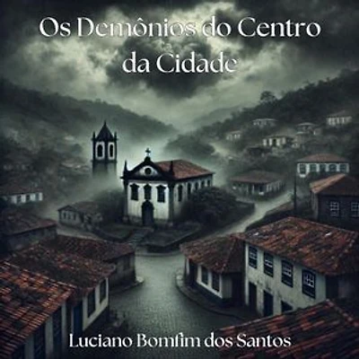 Os Demônios do Centro da Cidade