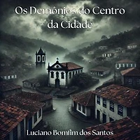 Os Demônios do Centro da Cidade