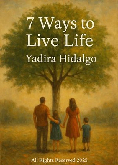 7 Ways To Live Life: English Edition