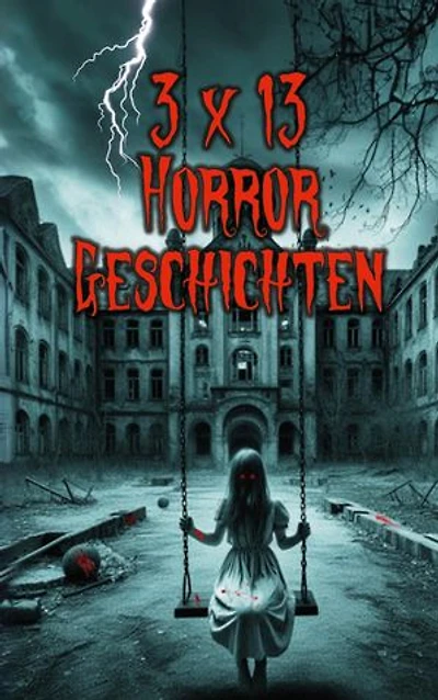3 x 13 Horror-Geschichten: Sammelband