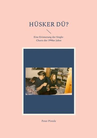 Hüsker Dü?: Eine Erinnerung der Single-Charts der 1990er Jahre
