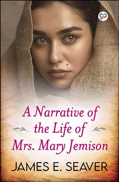 A Narrative of the Life of Mrs. Mary Jemison