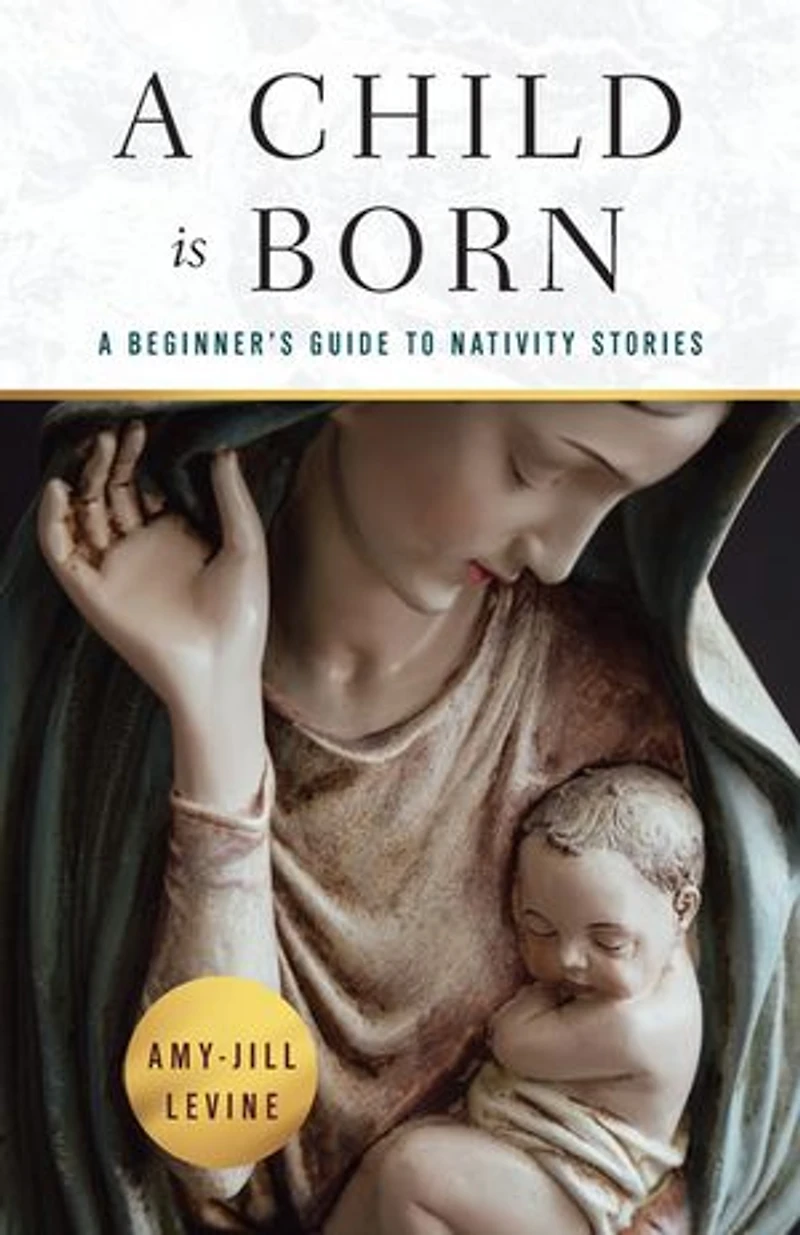 A Child Is Born: Beginner's Guide to Nativity Stories