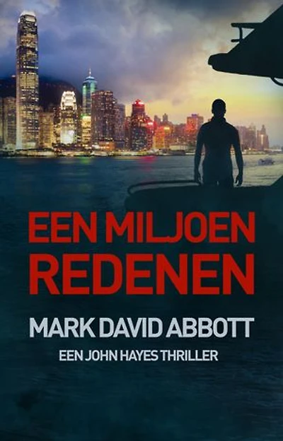 Een Miljoen Redenen: Een John Hayes Thriller: #2