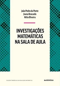 Investigações matemáticas na sala de aula: Nova Edição