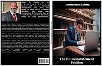 The F-1 Reinstatement Petition: If you went out of Status on F-1, this Reinstatement Petition can get you back into Status