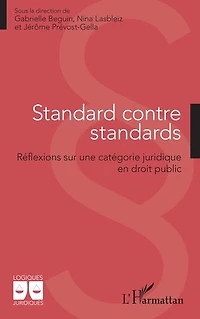 Standard contre standards: Réflexions sur une catégorie juridique en droit public