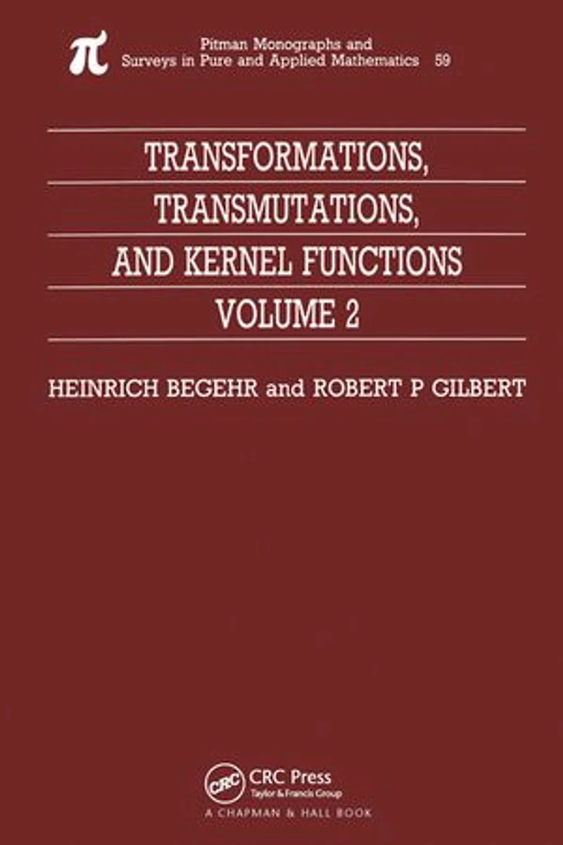 Transformations, Transmutations, And Kernel Functions, Volume Ii