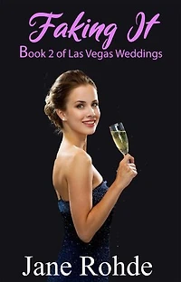 Faking It: Las Vegas Weddings, #2