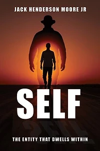 SELF: THE ENTITY THAT DWELLS WITHIN