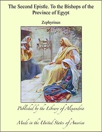The Second Epistle. To the Bishops of the Province of Egypt