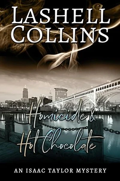 Homicide & Hot Chocolate: Isaac Taylor Mystery Series, #14