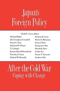 Japan's Foreign Policy After the Cold War: Coping with Change