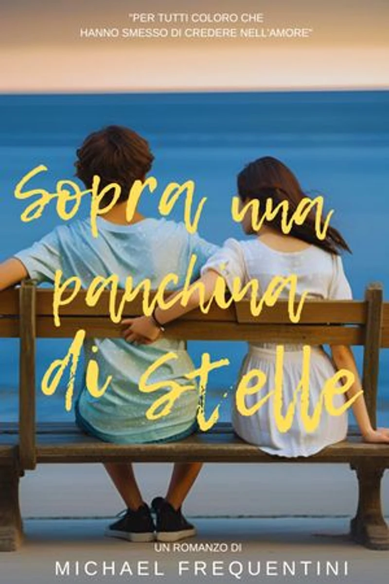 Sopra una panchina di stelle