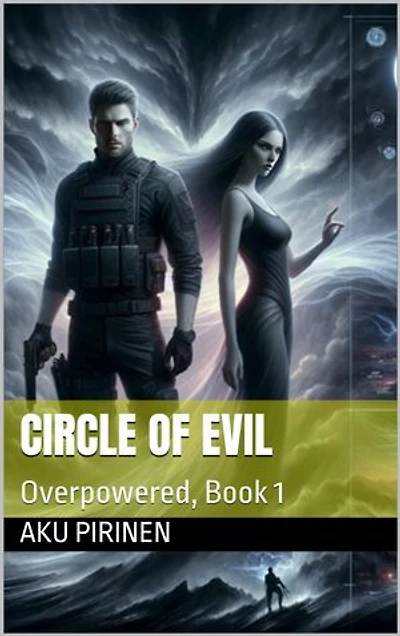 The Circle of Evil: Overpowered, book 1