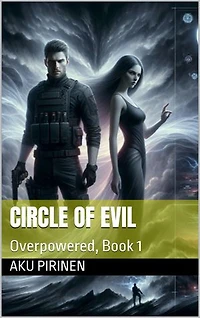 The Circle of Evil: Overpowered, book 1