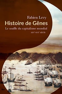 Histoire de Gênes: le souffle du capitalisme mondial