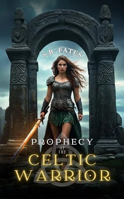 Prophecy of the Celtic Warrior