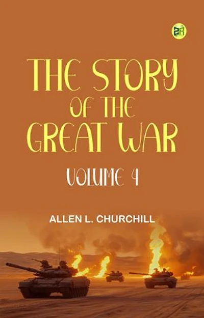 The Story of the Great War Volume 4