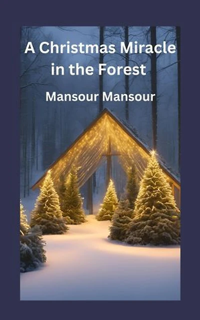 A Christmas Miracle in the Forest