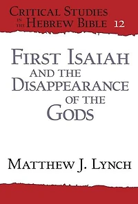 First Isaiah And The Disappearance Of Gods