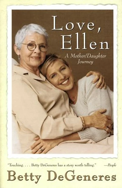 Love, Ellen: A Mother/daughter Journey