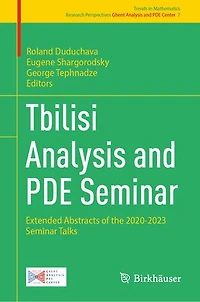Tbilisi Analysis and PDE Seminar: Extended Abstracts of the 2020-2023 Seminar Talks