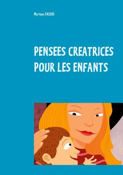 Pensées créatrices: Pour les enfants