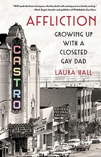 Affliction: Growing Up With A Closeted Gay Dad