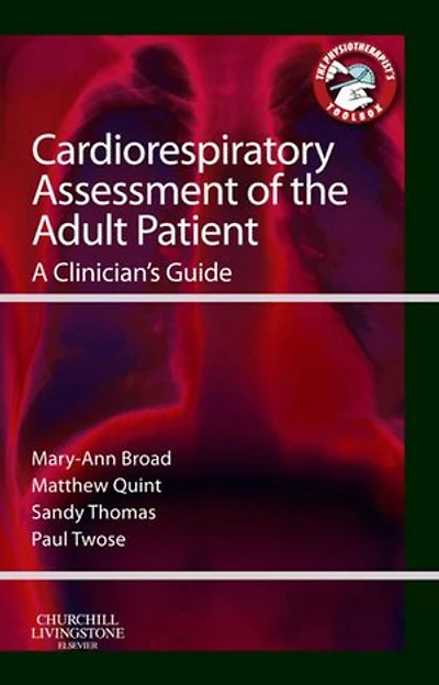 Cardiorespiratory Assessment of the Adult Patient - E-Book: Cardiorespiratory Assessment of the Adult Patient - E-Book