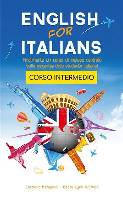 Corso di inglese, English for Italians: Corso Intermedio - Situational English