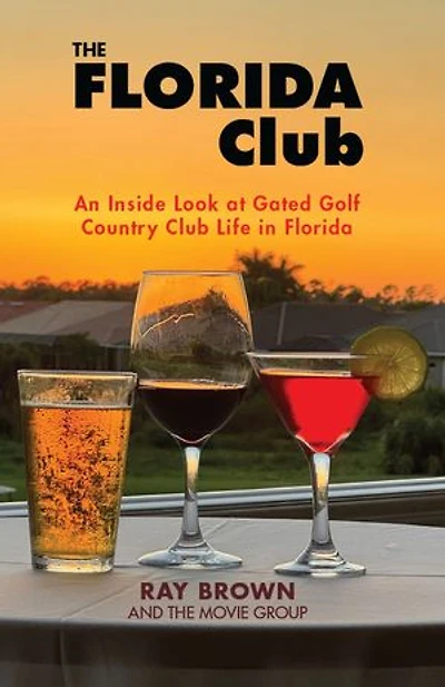 The Florida Club: An Inside Look at Gated Golf Country Club Life