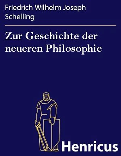 Zur Geschichte der neueren Philosophie: Münchener Vorlesungen