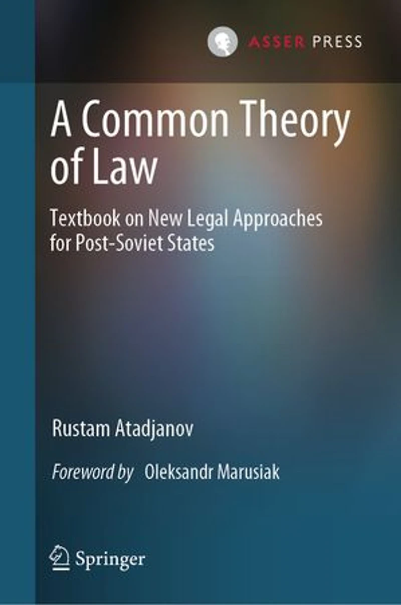 A Common Theory of Law: Textbook on New Legal Approaches for Post-Soviet States