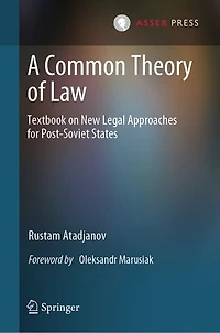 A Common Theory of Law: Textbook on New Legal Approaches for Post-Soviet States