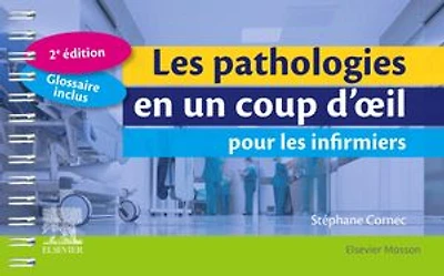 Les pathologies en un coup d'oeil pour les infirmiers