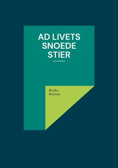 Ad livets snoede stier