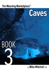 Meaning Marketplace Book 3: Caves